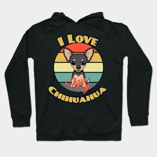 I Love My Chihuahua Dog puppy Lover Cute Hoodie